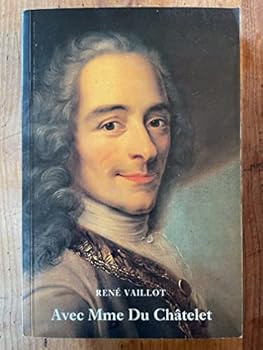Paperback Avec Madame Du Cha^telet: 1734-1749 (Voltaire en son temps) (French Edition) [French] Book