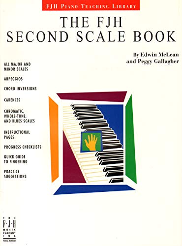 The FJH Second Scale Book (FJH Piano Teaching Library)