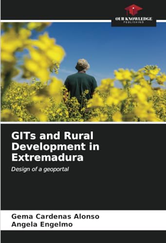 GITs and Rural Development in Extremadura: Design of a geoportal