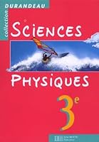 Sciences physiques, 3e. Livre de l'élève, nouvelle édition 1999 intégrale 2011251869 Book Cover