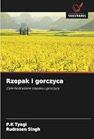 Rzepak i gorczyca: Cele hodowlane rzepaku i gorczycy (Polish Edition) 6208744296 Book Cover