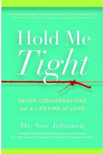 Hold Me Tight: Seven Conversations for a Lifetime of Love
