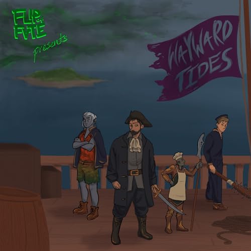 [ONESHOT] Wayward Tides - Ep. 4 &ldquo;Binding Deals and Broken Crowns&rdquo;