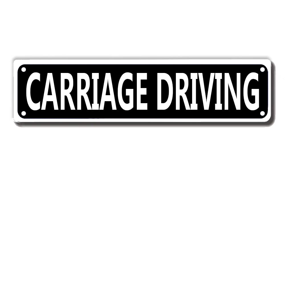 Carriage Driving Sign Metal Street Sign 16x4 Inch