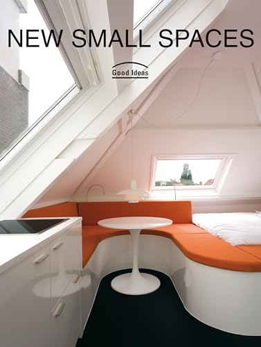 New Small Spaces: Good Ideas