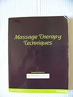 Custom Edition for Cortiva Institute: Massage Therapy Techniques 0558813968 Book Cover