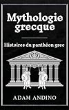  Mythologie grecque: Histoires du panthéon grec