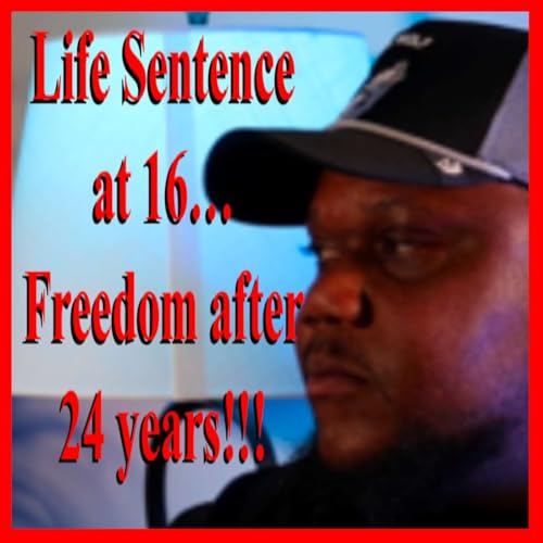Robert "Lil Bobby" Pittman - Life Sentence at 16... Freedom After 24 Years!!!