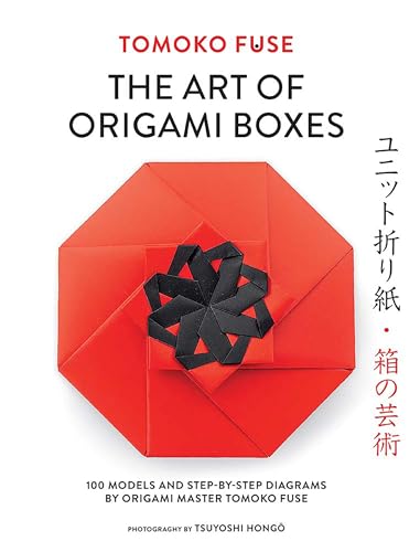 The Art of Origami Boxes: 100 Models and Step-by-Step Diagrams