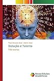 Dotação e Talento: Três teorias