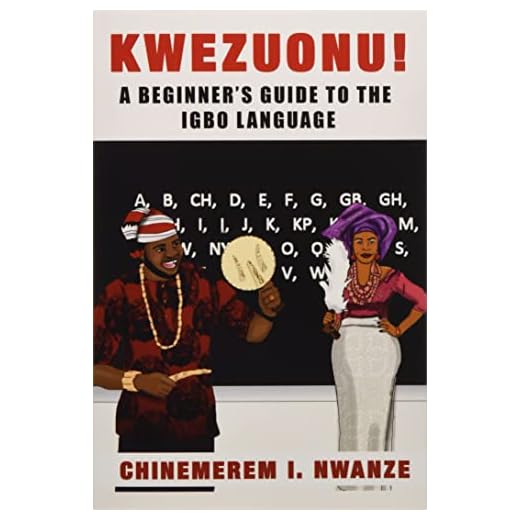Kwezuonu!: A Beginner's Guide to the Igbo Language