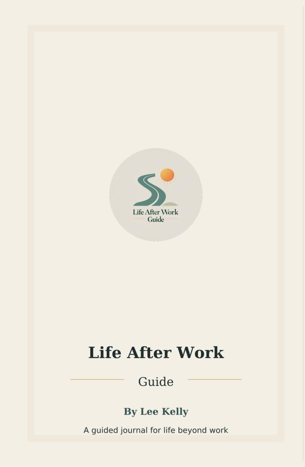 Life After Work: A Guided Journey
