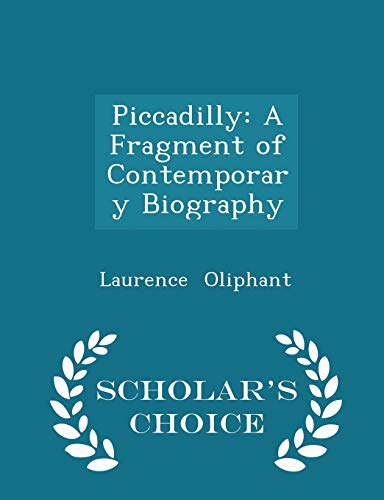 Piccadilly: A Fragment of Contemporary Biograph... 1297189663 Book Cover