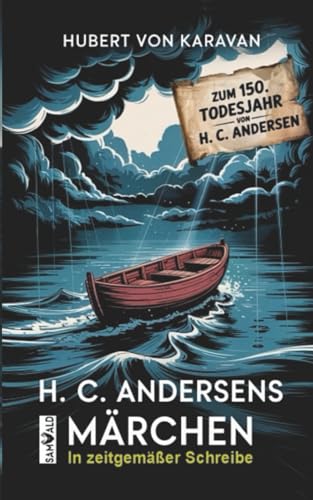 H. C. Andersens Märchen: In zeitgemäßer Schreibe