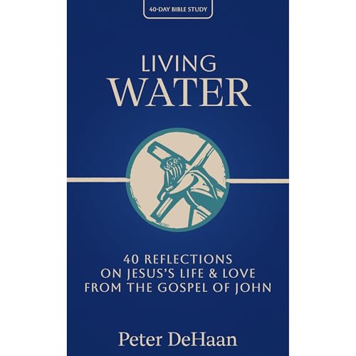 Living Water by Peter DeHaan episode artwork