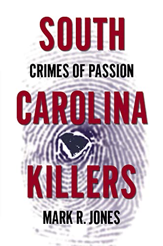 South Carolina Killers: Crimes Of Passion (True Crime) #TOP2