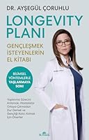 Longevity Plani Gençlesmek Isteyenlerin El Kitabi 6256774337 Book Cover