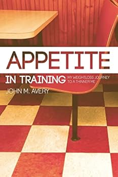 Paperback Appetite In Training: My Weight Loss Journey To a Thinner Me Book