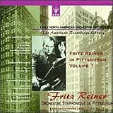 Early North American Orchestra Recordings - Fritz Reiner In Pittsburgh, Volume 1 - Wager: Preludes...