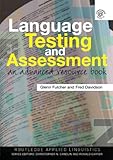 Language Testing and Assessment (Routledge Applied Linguistics)