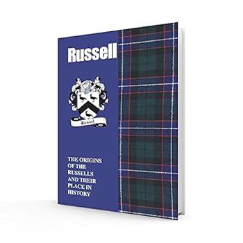 Russell: The Origins of the Russells and Their Place in History