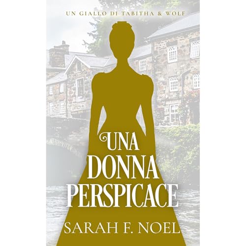 Una Donna Perspicace Audiolibro Por Sarah F. Noel arte de portada
