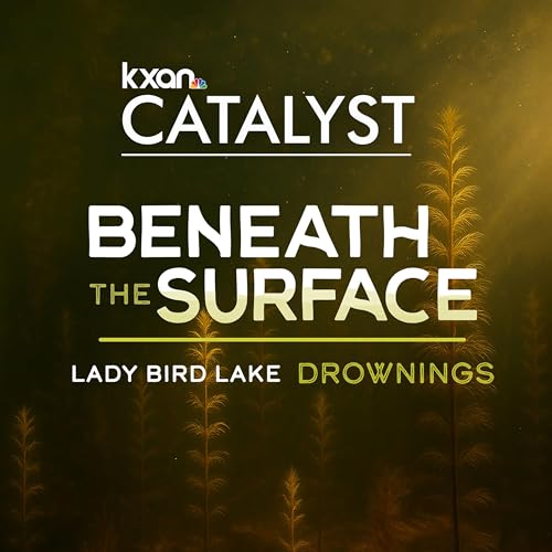 KXAN Catalyst Podcast Por KXAN Investigates arte de portada