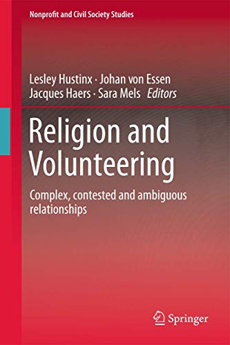 Religion and Volunteering: Complex, contested and ambiguous relationships (Nonprofit and Civil Society Studies)