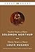Twelve Years a Slave by Solomon Northup and Thirty Years a Slave by Louis Hughes with Illustrations by Nicholas Tamblyn and Katherine Eglund (Illustrated)