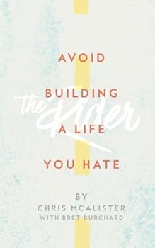 Paperback The Rider: Avoid Building a Life You Hate Book