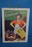 Dr. Oetker´s Einsiede-Hilfe, Ausgewählte Rezepte für Marmeladen, Gelees, Kompotte, Jams, Säfte usw.