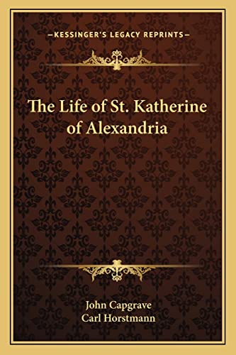 The Life of St. Katherine of Alexandria
