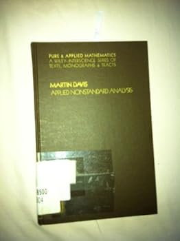 Hardcover Applied Nonstandard Analysis (Pure and Applied Mathematics) Book