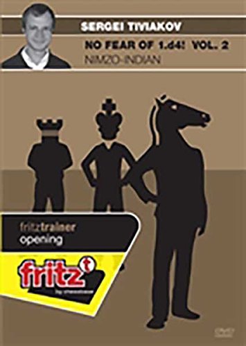 No Fear of 1.d4! - Nimzo Indian - Sergei Tiviakov - VOLUME 2 by The House of Staunton, Inc.