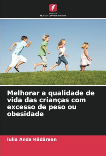 Melhorar a qualidade de vida das crianças com excesso de peso ou obesidade