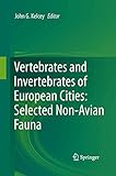 Vertebrates and Invertebrates of European Cities:Selected Non-Avian Fauna