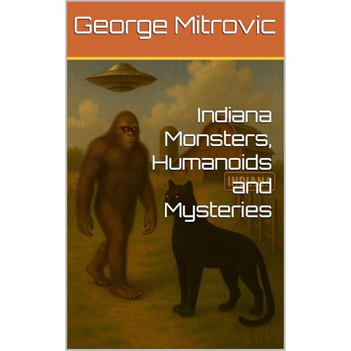 Indiana Monsters, Humanoids and Mysteries Audiolibro Por George Mitrovic arte de portada