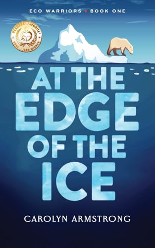 Image of AT THE EDGE OF THE ICE (ECO WARRIORS)