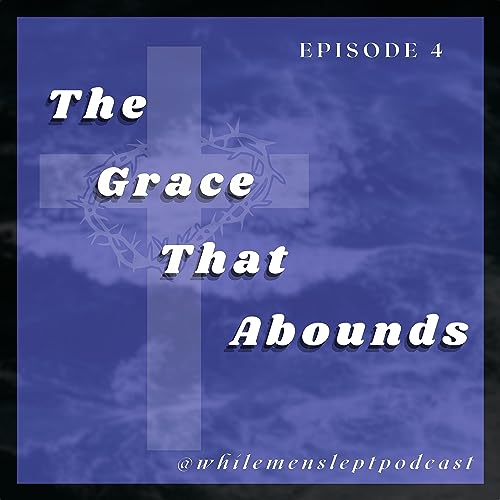 The Grace that Abounds