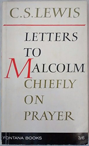 Letters to Malcolm Chiefly on Prayer B0000CMUTK Book Cover