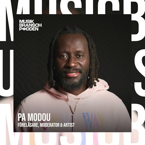 263. V&auml;gen till scenen och h&aring;llbar framg&aring;ng &ndash; Pa Modou, Artist, moderator & F&ouml;rel&auml;sare