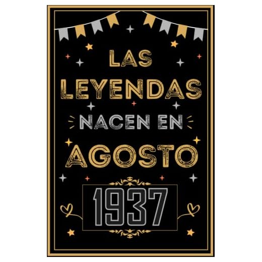 CUADERNO, LAS LEYENDAS NACEN EN AGOSTO 1937: Regalo de 85 cumpleaños para mujeres y hombres, ideas de 85 cumpleaños... un cumpleaños... divertido, ... regalo de 85 cumpleaños para él/ella.