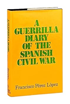 Hardcover A guerrilla diary of the Spanish Civil War; Book