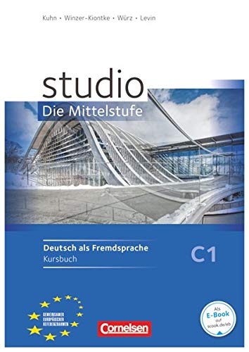 Studio C1 Libro de Curso: Kurs- und Ubungsbuch C1