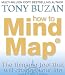 How to Mind Map: The Thinking Tool That Will Change Your Life