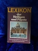 Lexikon der Heiligen und Päpste 3570085961 Book Cover