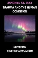 TRAUMA and the HUMAN CONDITION 1484060490 Book Cover