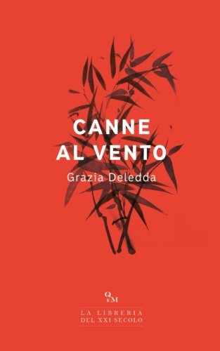 Canne al vento (Italian Edition) [Italian] 1543105491 Book Cover