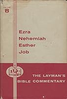 Ezra, Nehemiah, Esther, and Job (The Layman's Bible Commentary, Vol. 8) B001BSMUDK Book Cover