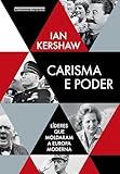 Carisma e poder: Líderes que moldaram a Europa moderna